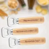 Décapsuleur en bois gravé personnalisé avec des phrases cultes pour Papy