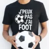 T-shirt j'peux pas j'ai foot, tee shirt humoristique sur le thème du football