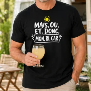 T-shirt noir “Mais, ou, et, donc, mon ri car” humour apéro porté par un homme