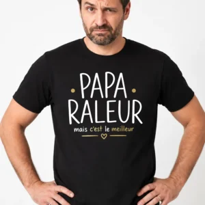 T-shirt Papa Râleur mais c’est le meilleur, cadeau drôle pour papa